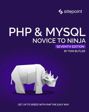 PHP & MySQL: Novice to Ninja, 7th Edition